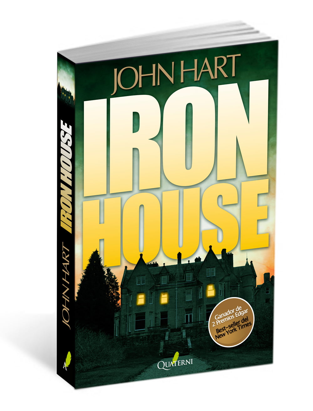 Iron House John Hart Quaterni