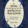 La hora del encuentro con los espiritus malignos