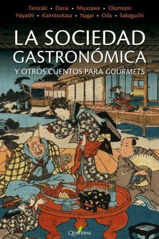 La sociedad gastronomica y otros cuentos para gourmets