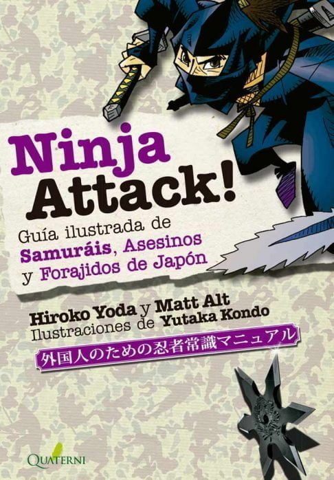 Ninja Attack guia ilustrada de samurais, asesinos y forajidos japon