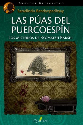 Las púas del puercoespin quaterni