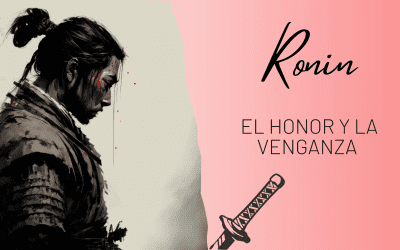 El honor en la cultura japonesa: descubre la figura del ronin