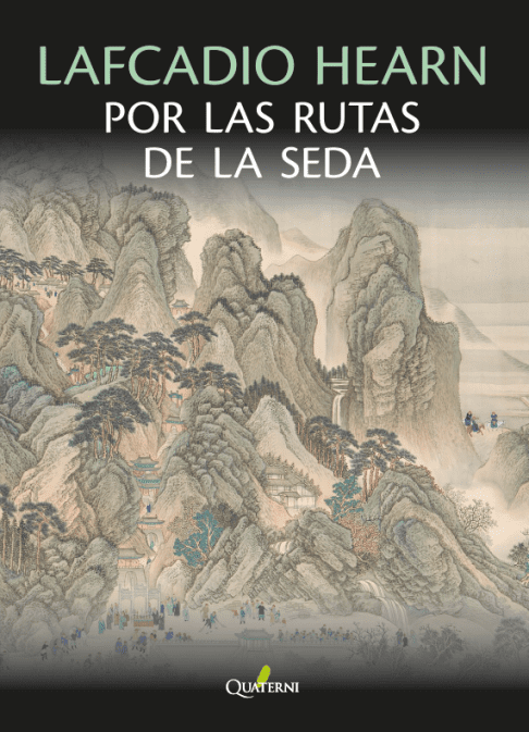 Lafcadio Hearn por las rutas de la seda