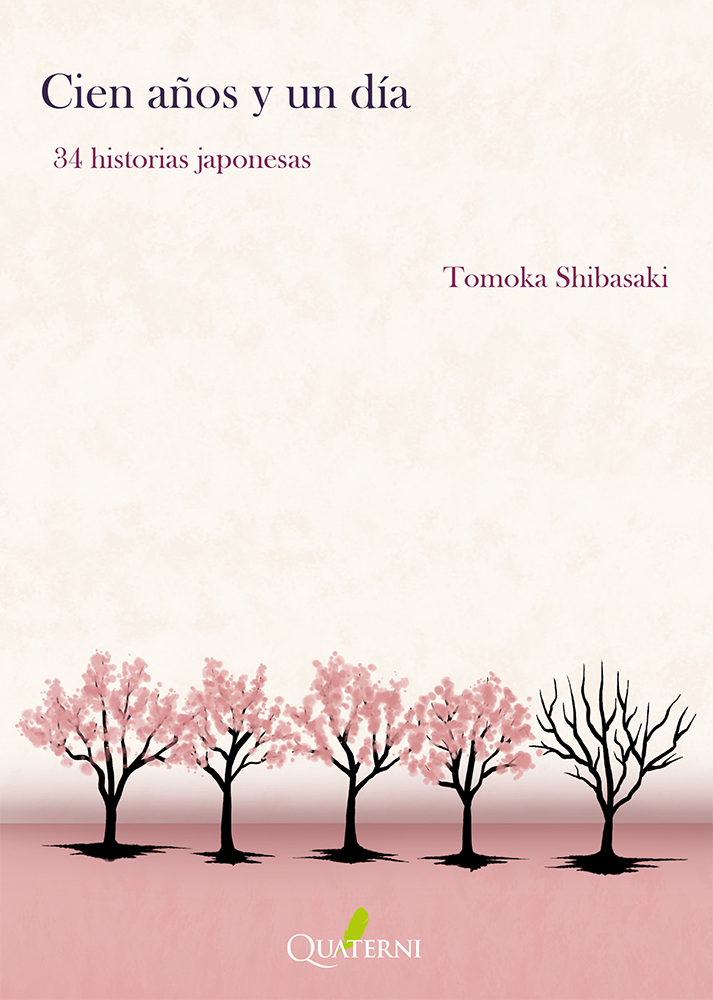 Portada del libro Cien años y un día de Tomoka Shibasaki - 34 historias japonesas.