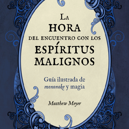 9788412044645-1.png La hora del encuentro con los espíritus malignos