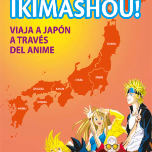 IKIMASHOU! Viaja a Japón a través del anime