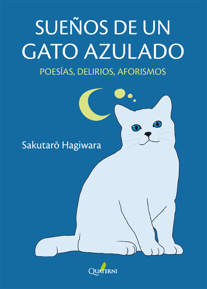 9788412586329.png SUEÑOS DE UN GATO AZULADO. Poesías, delirios, aforismos