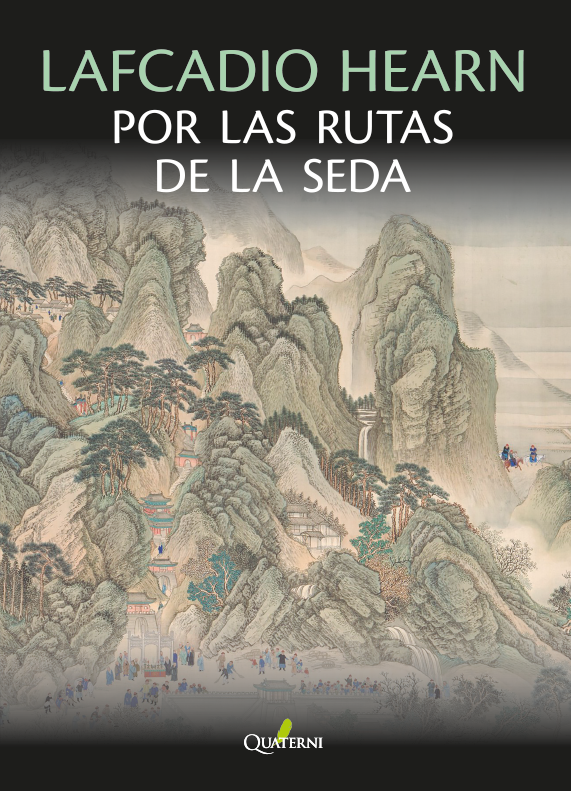 9788412821680.png LAFCADIO HEARN por las rutas de la seda