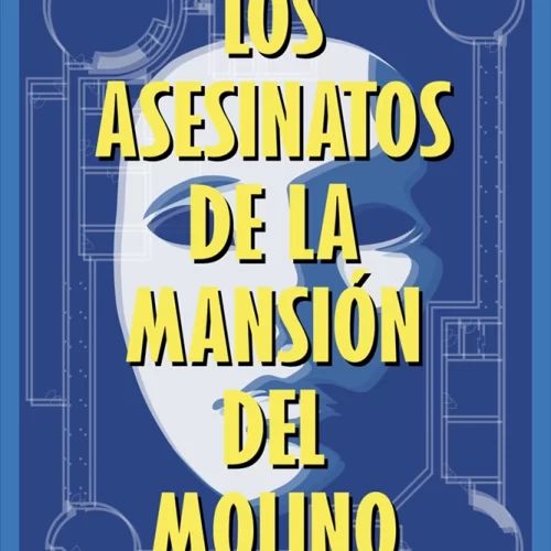 LOS ASESINATOS DE LA MANSIÓN DEL MOLINO