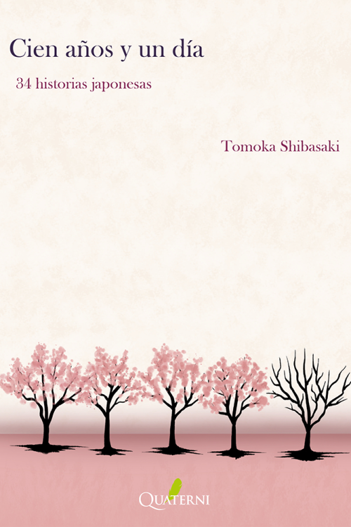 9788412972276.png CIEN AÑOS Y UN DÍA. 34 historias japonesas