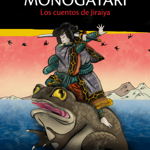 JIRAIYA MONOGATARI. Los cuentos de Jiraiya