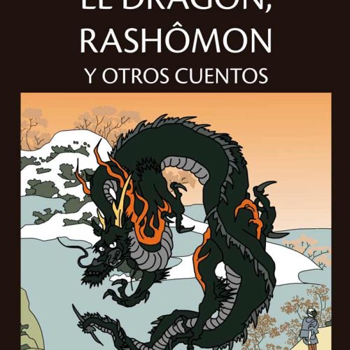 eldragonroshomon.jpg El Dragón, Rashômon y Otros Cuentos