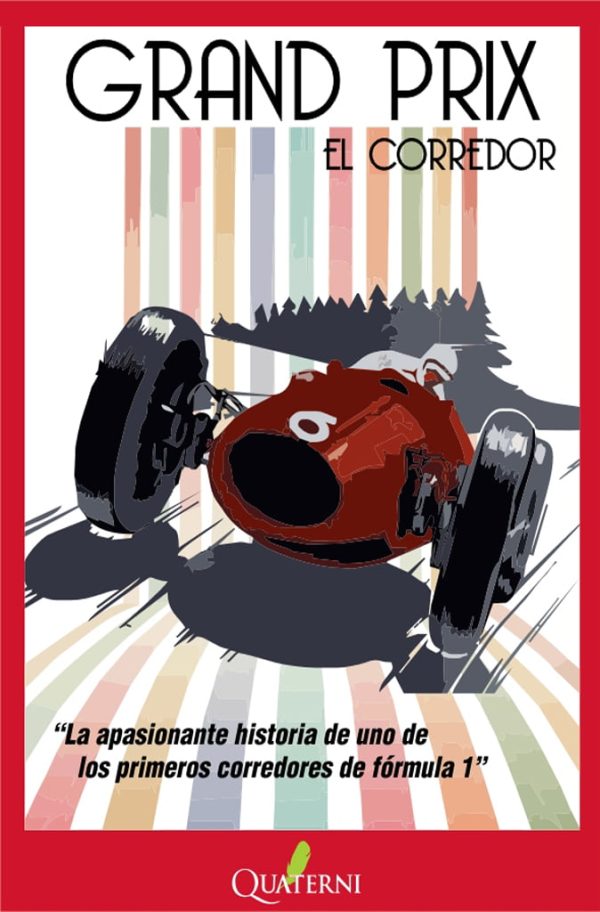 Grand Prix. El Corredor