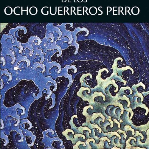 La Leyenda de los Ocho Guerreros Perro