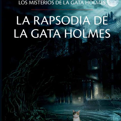 La rapsodia de la gata Holmes. Los misterios de la gata Holmes