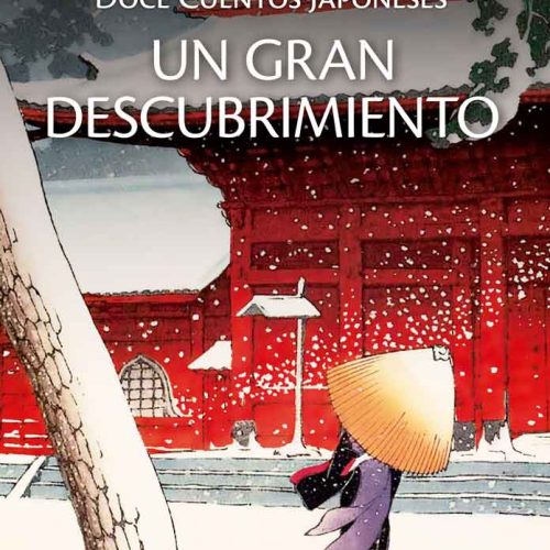 Un gran descubrimiento. Doce cuentos japoneses